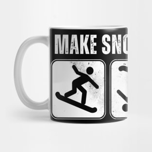 Make snow not war Mug